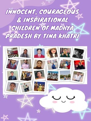 cover image of Innocent, Courageous & Inspirational Children of Madhya Pradesh by Tina Khatri